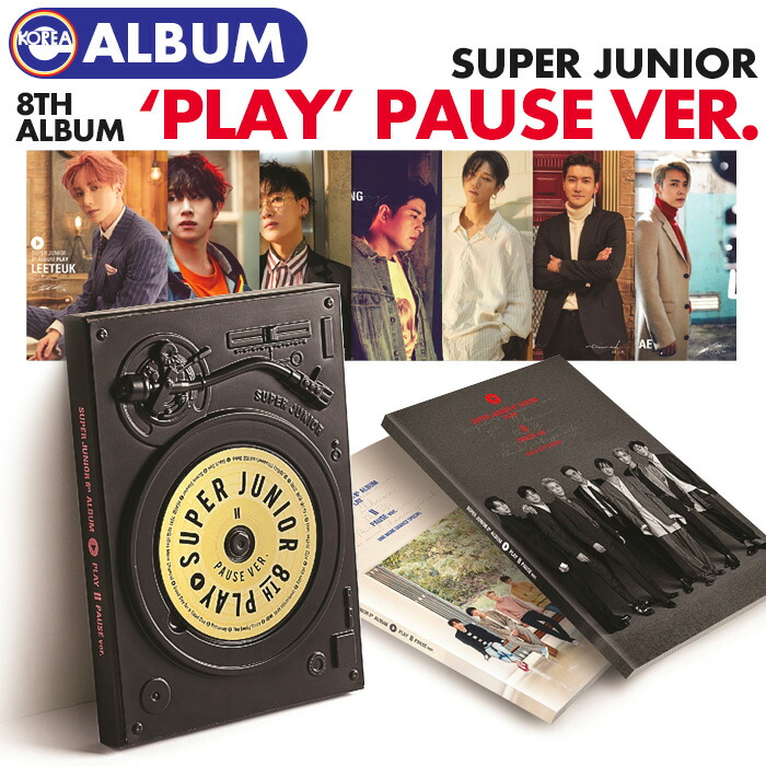 楽天市場 Pause Ver ポスターなしで格安 Super Junior 正規8集 アルバム Play 即日発送 スーパージュニア スジュ Sj Cd Album Ekorea