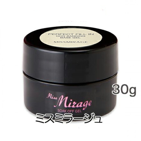 【最大3％OFF】 ミスミラージュ Miss Mirage パーフェクトフィルインベース 30g 大容量 ジェルネイル ベースジェル 密着力 硬化熱軽減 ソフトジェル ソークオフ ノンサンディング ノーサンディング サンディング不要 透明感 サロン セルフネイル ネイル用品 新品 送料無料