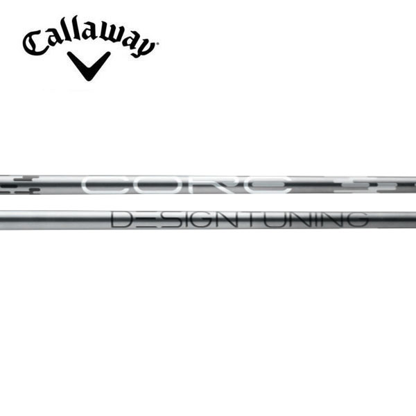 キャロウェイ/Callaway QUANTUM/ELYTE/PARADYM スリーブ装着シャフト DesignTuning デザインチューニング CORE コア