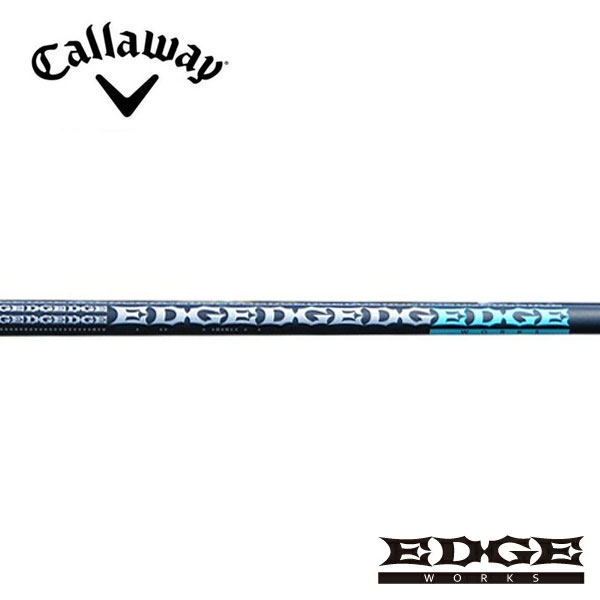 キャロウェイ/Callaway <br>QUANTUM/ELYTE/PARADYM スリーブ装着シャフト <br>EDGE WORKS エッジワークス <br>EG 530-MK