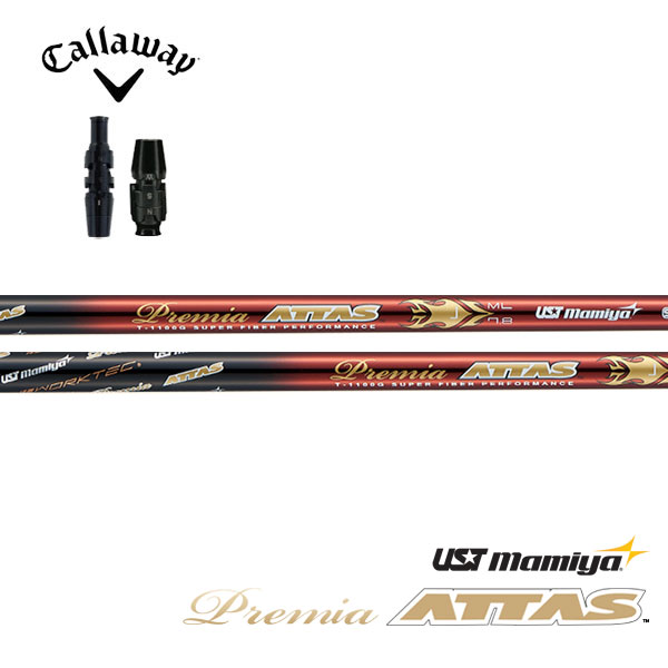 キャロウェイ/Callaway QUANTUM/ELYTE/PARADYM スリーブ装着シャフト UST Mamiya プレミアアッタスレディ