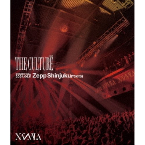 XANVALA／XANVALA TOUR 2023-2024 THE CULTURE GRAND FINAL at Zepp Shinjuku(TOKYO) 2024.06.11 【Blu-ray】