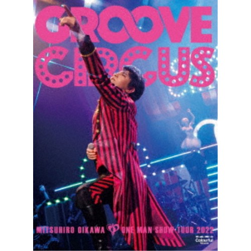 及川光博／及川光博ワンマンショーツアー2022 GROOVE CIRCUS (初回限定) 【Blu-ray】