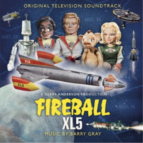 バリー・グレイ／オリジナルTVサウンドトラック 宇宙船 XL-5 【CD】画像