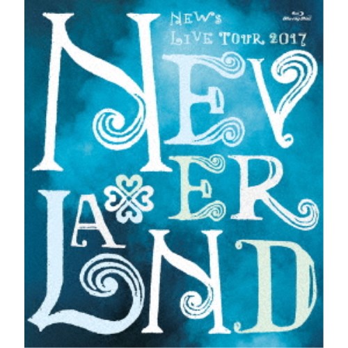 NEWS／NEWS LIVE TOUR 2017 NEVERLAND 【Blu-ray】
