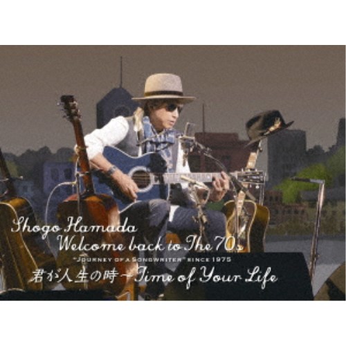(Blu-ray)浜田省吾/Welcome back to The 70’s Journey of a Songwriter since 1975 君が人生の時~Time of Your Life《完全生産限定版》 (初回限定) 【Blu-ray】|ハピネット・オンライン
