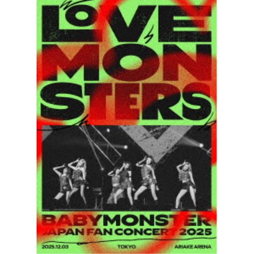 BABYMONSTER／BABYMONSTER LOVE MONSTERS JAPAN FAN CONCERT 2025 (初回限定) 【Blu-ray】