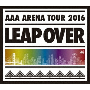 【4/20（月）限定！全品ポイント＋4倍！】ＡＡＡ／AAA ARENA TOUR 2016 LEAP OVER《通常版》 【Blu-ray】