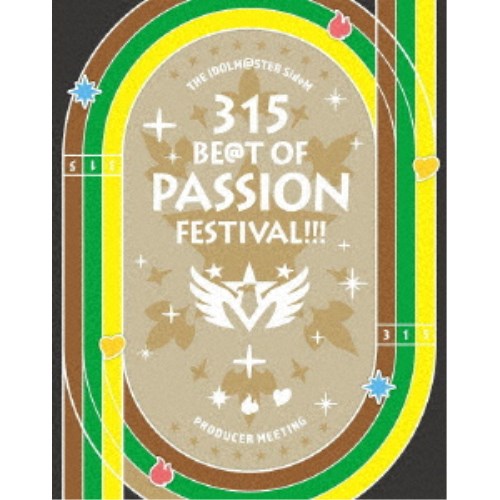 (V.A.)／THE IDOLM＠STER SideM PRODUCER MEETING 315 BE＠T OF PASSION FESTIVAL！！！ EVENT Blu-ray 【Blu-ray】