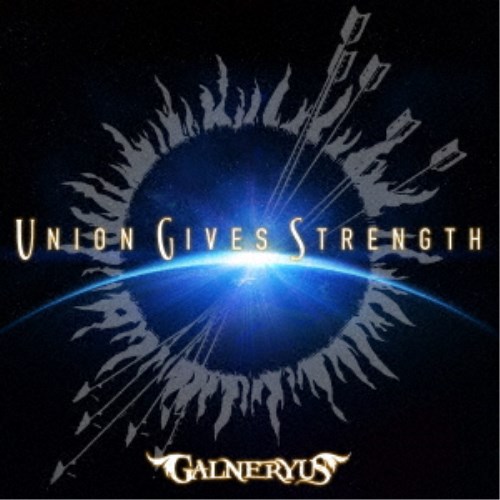 【4/20（月）限定！全品ポイント＋4倍！】GALNERYUS／UNION GIVES STRENGTH《完全生産限定盤》 (初回限定) 【CD+DVD】 5,420円