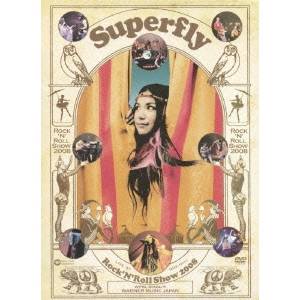 Superfly／Rock’N’Roll Show 2008 【DVD】