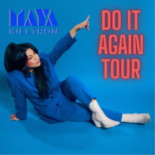 Maya Killtron／Do It Again Tour 【CD】