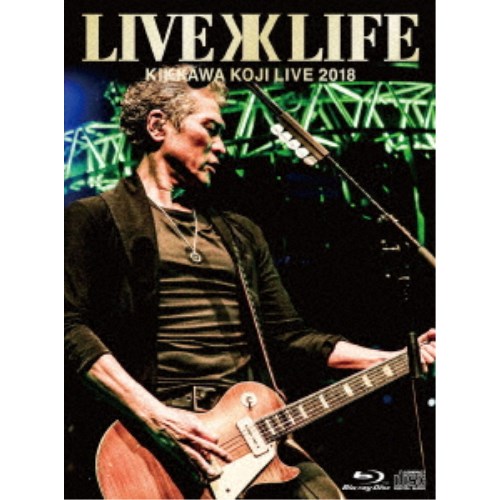 吉川晃司／KIKKAWA KOJI Live 2018 Live is Life《完全生産限定版》 (初回限定) 【Blu-ray】