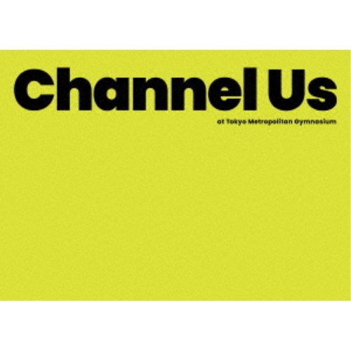 緑黄色社会／Channel Us 2025 at 東京体育館《完全生産限定盤》 (初回限定) 【Blu-ray】