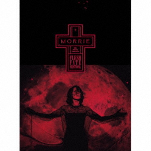 MORRIE／MORRIE 60th Birthday Celebration FLESH FATE FESTIVAL (初回限定) 【CD+Blu-ray】