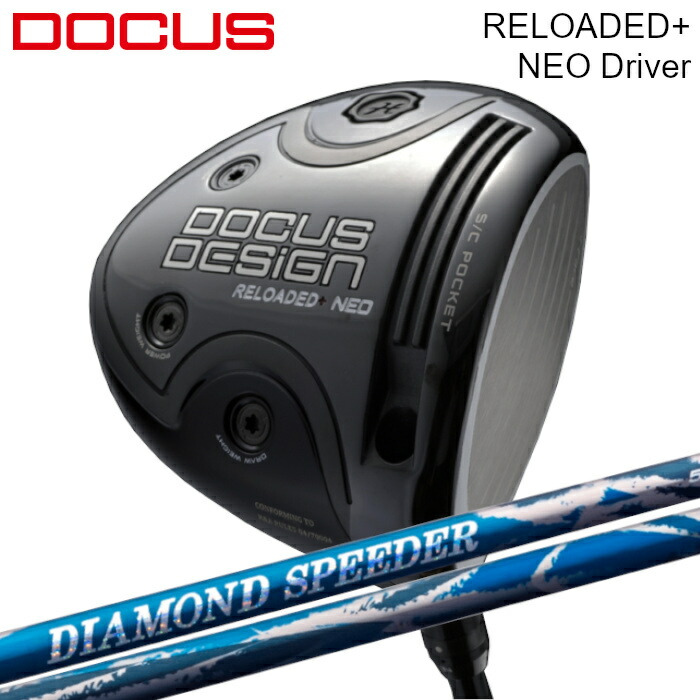 DOCUS RELOADED+NEO ドライバー RELOADED+ NEO Driver | Haraken DOCUS ドゥーカスゴルフクラブ