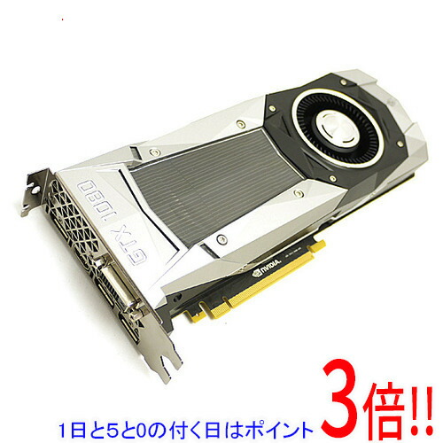 【1日と5.0のつく日、18日は尖んがり3倍！】【中古】EVGA GTX 1080 FOUNDERS EDITION 08G-P4-6180-KR