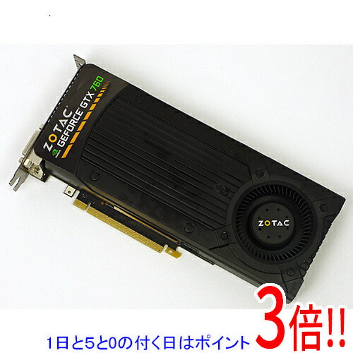【1日と5.0のつく日、18日はポイント3倍！】【中古】ZOTAC製グラボ GeForce GTX 760 ZT-70401-10P
