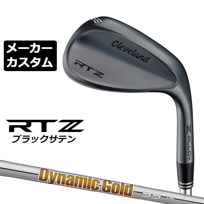 メーカーカスタムクラブ クリーブランド RTZ ブラックサテン 右用 ウェッジ Dynamic Gold 95 スチールシャフト 日本正規品 Cleveland Z-ALLOY ゼットアロイ 受注生産 ダンロップ 日本仕様