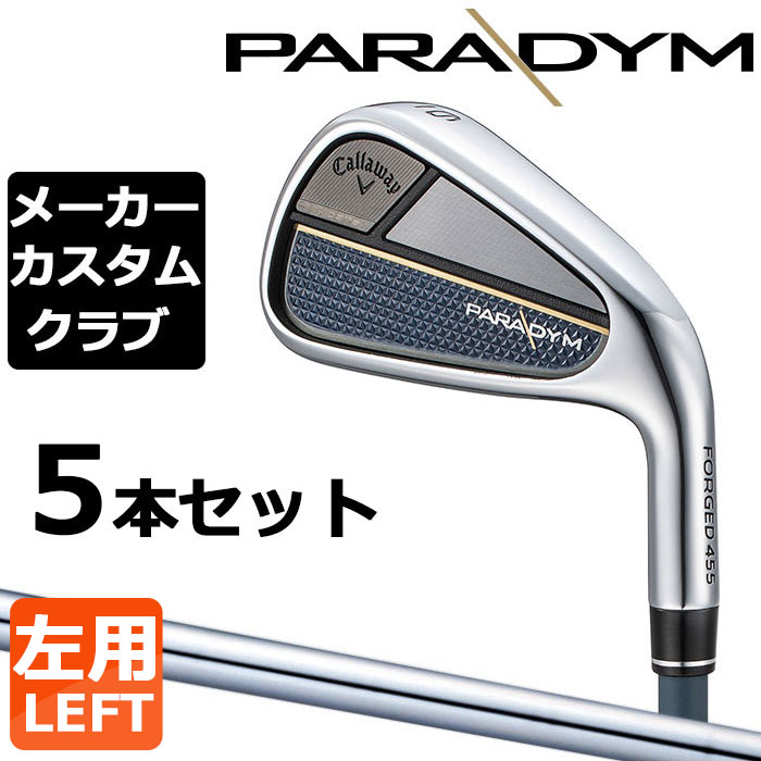 完売 Callaway キャロウェイ PARADYM 左用 アイアン 5本セット #6-PW