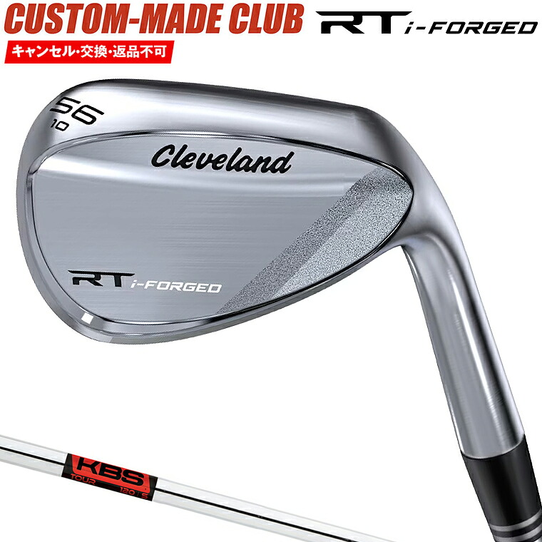 RT i-FORGED ウェッジ KBS TOURスチールシャフト 【カスタムクラブ 特注】 Cleveland クリーブランド 日本正規品 2026新製品|EZAKI NET GOLF
