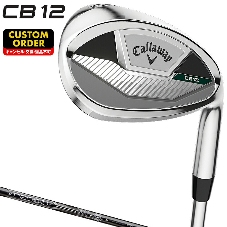CB12 ウェッジ RECOIL DART for Callawayカーボンシャフト 【カスタムクラブ 特注】 Callaway キャロウェイ 日本正規品 2025モデル|EZAKI NET GOLF