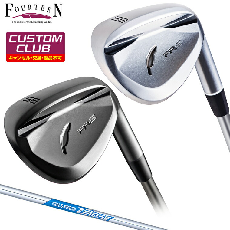 【4/10 エントリー/抽選で最大100%ポイントバック】 FR-5 ウェッジ NSPRO Zelos7スチールシャフト 【カスタムクラブ 特注】 Fourteen フォーティーン 正規品 2025モデル