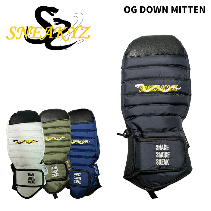 SNEAKYZ スネーキーズ グローブ OG DOWN MITTEN 24-25モデル｜DREAM GATES SPORTS