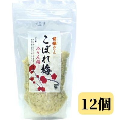 【ふるさと納税】【甘強みりん】こぼれ梅 みりん粕12個セット 発酵食品 甘酒 加工食品 食べ物 食品