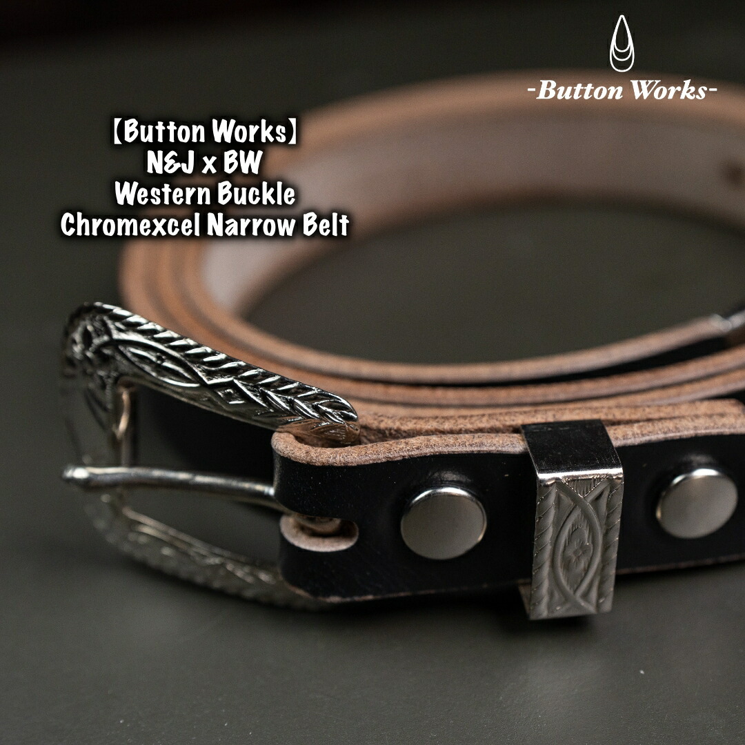 【Button Works】N\u0026J x BW Western Buckle Chromexcel Narrow Belt #3 \"SAKURA\"" 名取り草ワークス ウエスタンバックル クロムエクセル ナローベルト 父の日 差し上げ物"