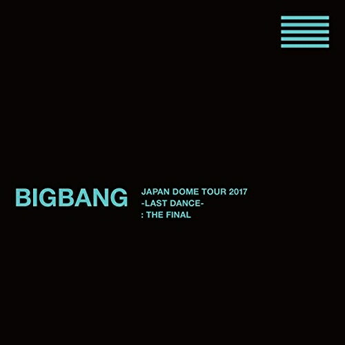 BD / BIGBANG / BIGBANG JAPAN DOME TOUR 2017 -LAST DANCE- : THE FINAL(Blu-ray) (本編Blu-ray2枚+特典Blu-ray5枚+2CD(スマプラ対応)) (初回生産限定版) / AVXY-58689|Felista玉光堂