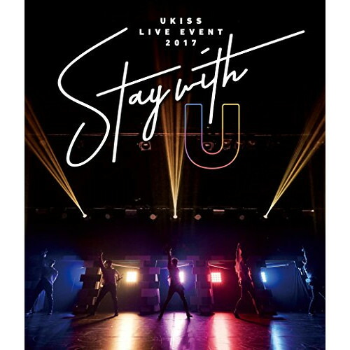 BD / U-KISS / U-KISS LIVE EVENT 2017 ～Stay with U～(Blu-ray) (Blu-ray(スマプラ対応)) / AVXD-92614