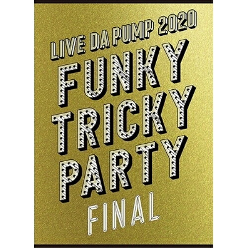 BD / DA PUMP / LIVE DA PUMP 2020 Funky Tricky Party FINAL at さいたまスーパーアリーナ(Blu-ray) (本編Blu-ray1枚+特典Blu-ray2枚+2CD(スマプラ対応)) (初回生産限定版) / AVXD-98049｜Ｆｅｌｉｓｔａ玉光堂