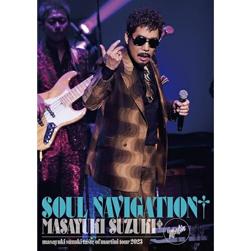 BD / 鈴木雅之 / masayuki suzuki taste of martini tour 2023 ～SOUL NAVIGATION～(Blu-ray) / ESXL-301