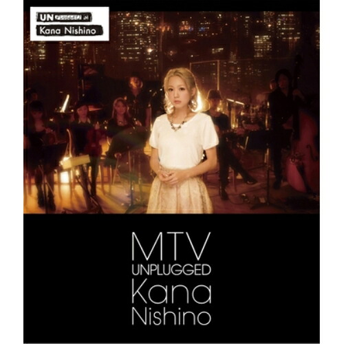 BD / 西野カナ / MTV UNPLUGGED Kana Nishino(Blu-ray) (通常版) / SEXL-42