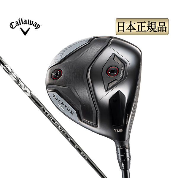 【FG】【日本置き目品】 2026年模範例 Callaway キャロウェイ ゴルフ QUANTUM MINI クアンタム ミニ １番ウッド ATHLEMAX 60