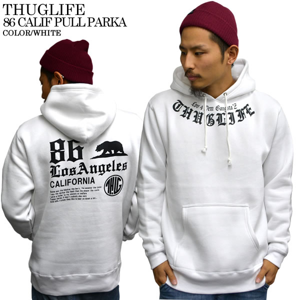 待望の再入荷！！THUGLIFE サグライフ メンズ パーカー CALIF86THUG PH カリフ86サグ ホワイト メンズファッション トップス アウター大 小 プルオーバー パーカ 秋冬 メンズ 冬物 秋物 裏起毛 スウェットプリント 無地 フード
