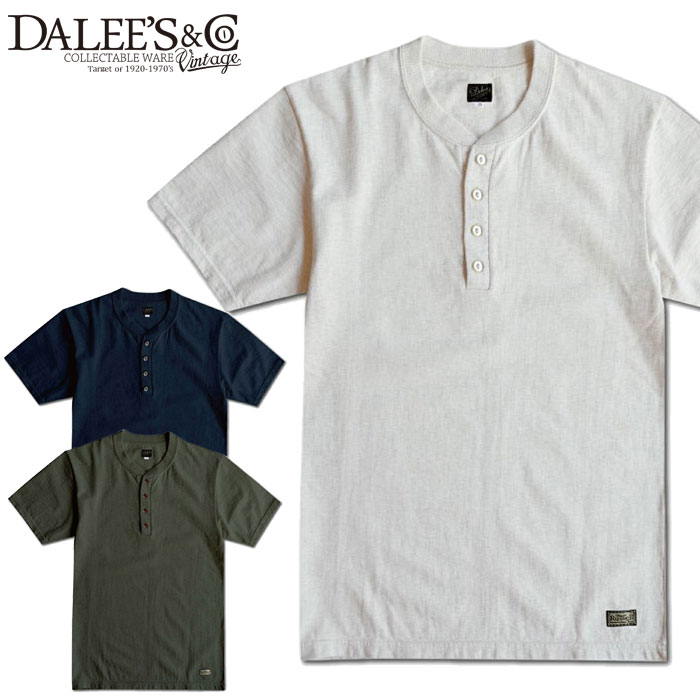DALEE\u0027S ダリーズ ティーシャツ Spinner WORKER HENLEY NECK ヘンリーのど首 晴れ晴れしい御召しもの
