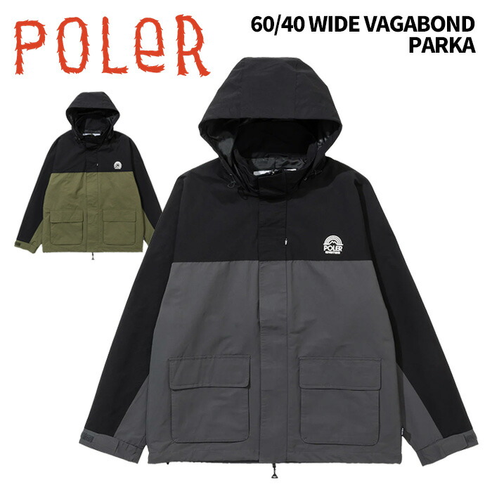 POLER ポーラー パーカー 60/40 WIDE VAGABOND PARKA 25-26モデル