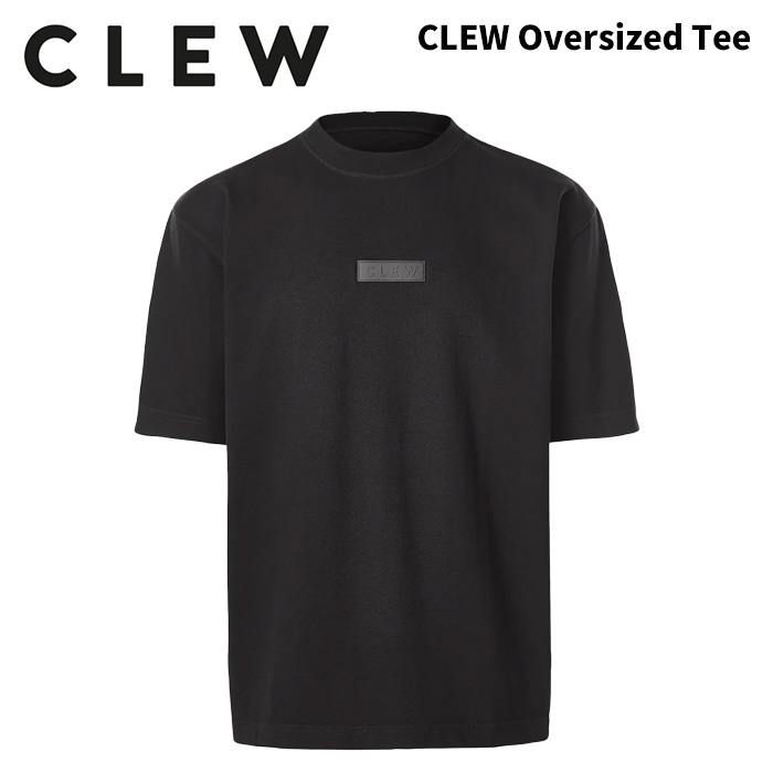 CLEW クリュー Tシャツ CLEW Oversized Tee 25-26モデル