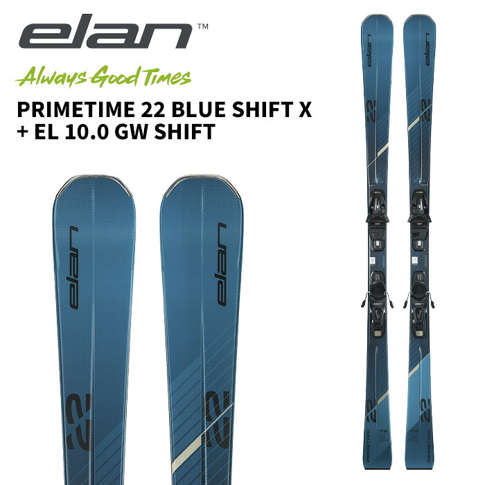 ELAN エラン スキー板 PRIMETIME 22 BLUE SHIFT X + EL 10.0 GW SHIFT ビンディングセット 25-26 モデル|F.JANCK 店