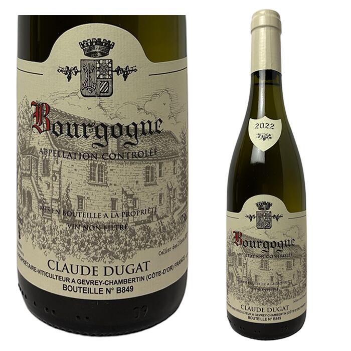 [2022] ブルゴーニュ　ブラン　ドメーヌ・クロード・デュガ [Bourgogne Blanc 　Claude Dugat]