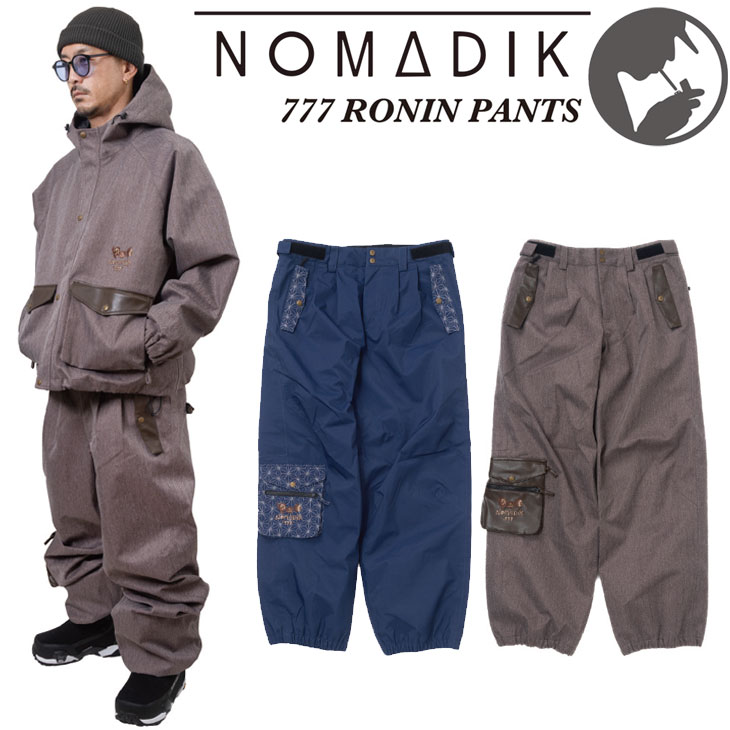 nomadik 26-27 ノマディック NOMADIK スノーボード ウェアー 777 RONIN PANTS スリー七つ ズボン下 取って置く売りわたす品 11月入荷予定を組む ship1