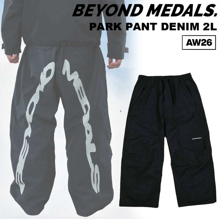 26-27 BEYOND MEDALS ビヨンドメダルズ スノボ ウェアー PARK PANT DENIM 2L 運動場 ズボン下 ジーンズ 取っておく売りわたす品 11月入荷予定を組む ship1