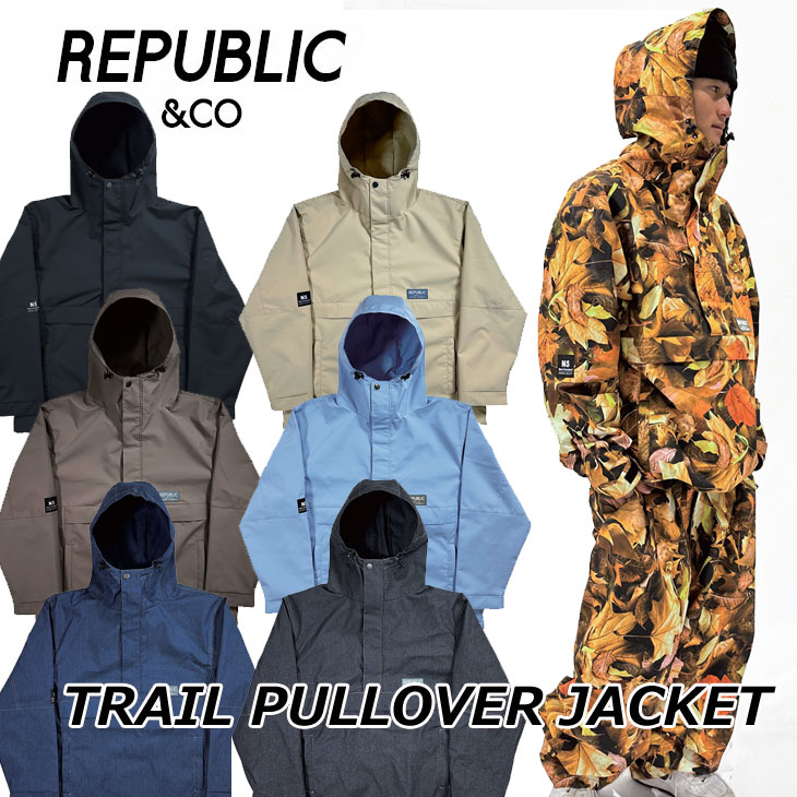 24-25 REPUBLIC＆CO 民主政治 SNOW WEAR ウエアー スノーボード TRAIL PULLOVER JACKET トレイルティーシャツ  ship1【返品カテゴリー化OUTLET】