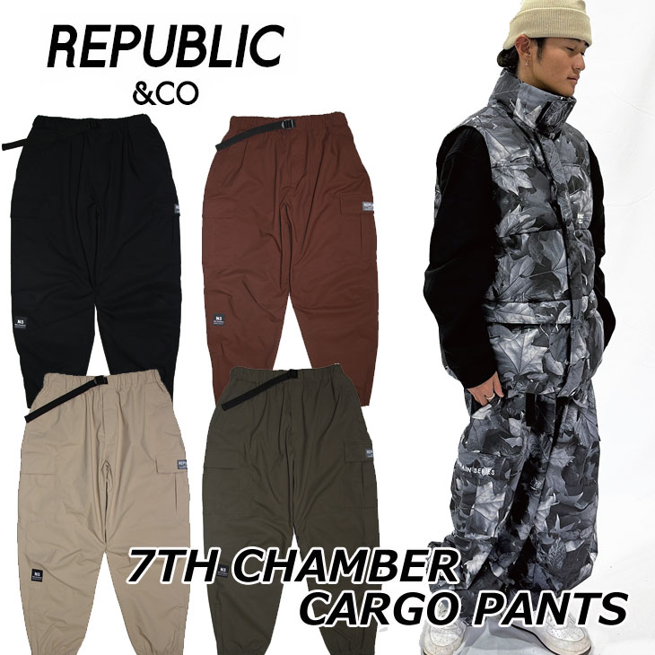 24-25 REPUBLIC＆CO リパブリック SNOW WEAR ウエアー スノーボード パンツ 7TH CHAMBER CARGO PANTS チャンバーカーゴ ship1【返品種別OUTLET】｜FLEAboardshop