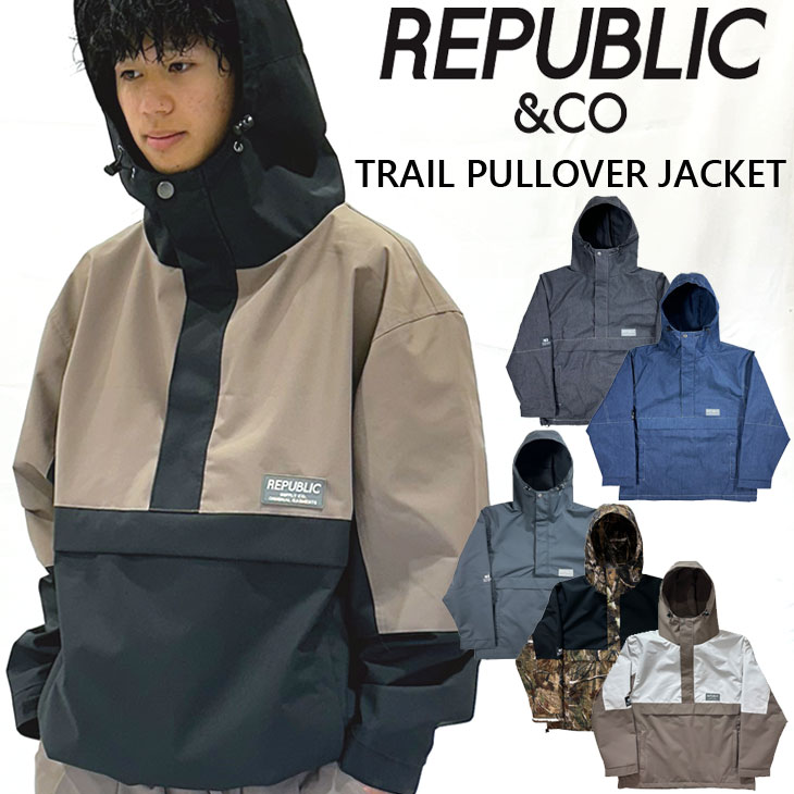 25-26 リパブリック REPUBLIC ＆ CO スノボ ウェアー ジャケット TRAIL PULLOVER JACKET ユニセックス ship1