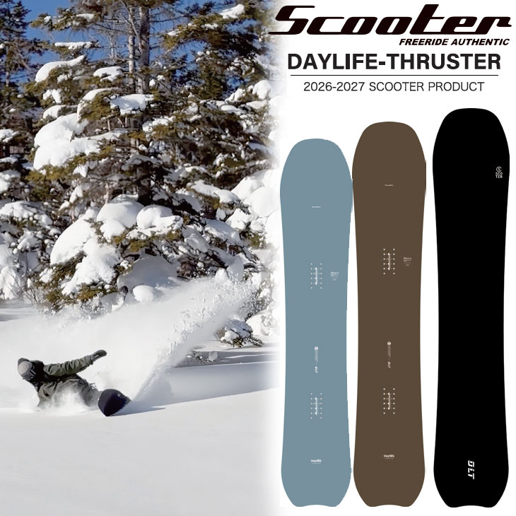 26-27 SCOOTER スクータ スノーボード 板 DAYLIFE THRUSTER デイライフ スラスター 黒色火薬 オガサカ製 取って置く売りわたす品 11月入荷申し合わせ ship1