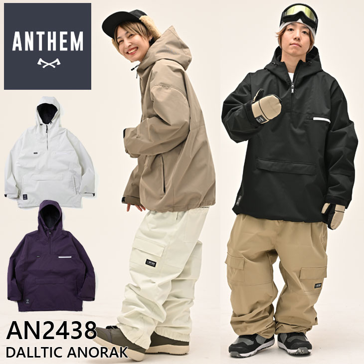 24-25 ANTHEM アンセム ウェアー スノーボード DALLTIC ANORAK AN2438 アノラック ジャケット ship1【返品種別OUTLET】｜フレアボードショップ店