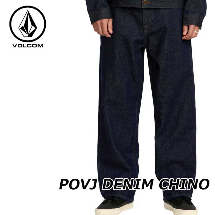 ボルコム VOLCOM 2025秋冬 メンズ デニム パンツ POVJ DENIM CHINO PANTS A1932506 ship1【返品種別OUTLET】